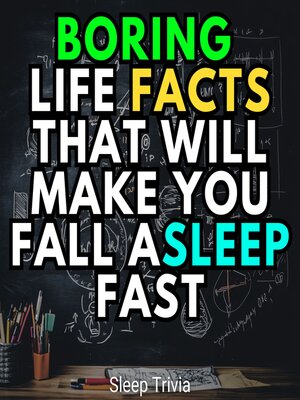 cover image of Boring Life Facts That Will Make You Fall Asleep Fast